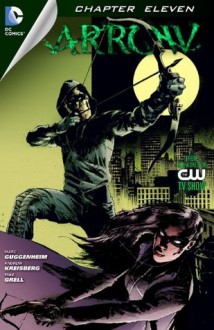 Arrow (2012- ) #11 - Marc Guggenheim, Andrew Kreisberg, Mike Grell