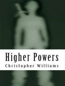 Higher Powers - Christopher Williams