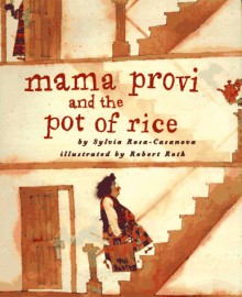 Mama Provi and the Pot of Rice - Sylvia Rosa-Casanova, Robert Roth