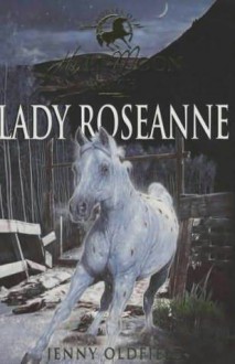 Lady Roseanne - Jenny Oldfield