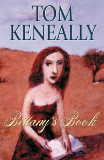 Bettany's Book - Tom Keneally