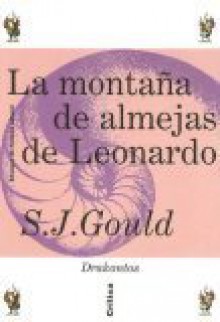 La Montana de Almejas de Leonardo - Stephen Jay Gould