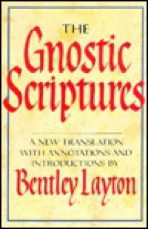 Gnostic Scriptures - Bentley Layton