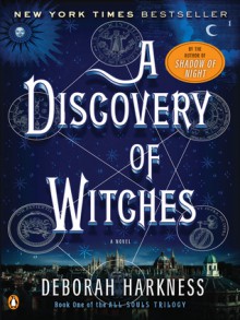 A Discovery of Witches - Deborah Harkness