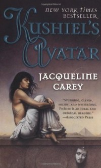 Kushiel's Avatar (Kushiel's Legacy) - Jacqueline Carey