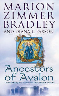 Ancestors of Avalon - Diana L. Paxson, Marion Zimmer Bradley