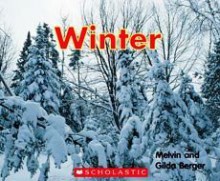 Winter (Scholastic Time-to-Discover Reader) - Melvin A. Berger, Gilda Berger