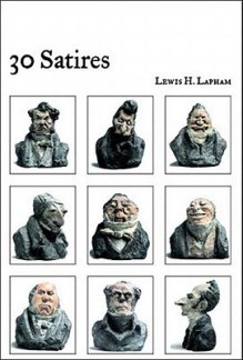 30 Satires - Lewis H. Lapham