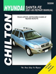 Hyundai Santa Fe 2001-06 Repair Manual - Tim Imhoff