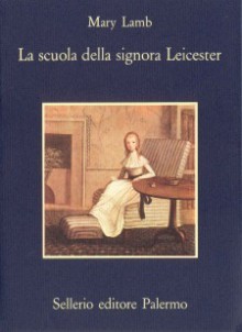 La scuola della signora Leicester - Mary Lamb, Maria Stella