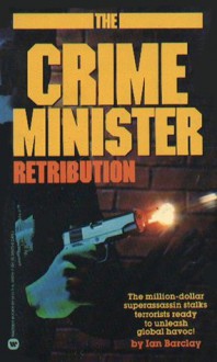 Crime Minister: Retribution - Ian Barclay