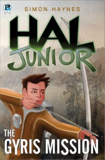 Hal Junior 3: The Gyris Mission - Simon Haynes