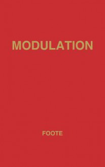 Modulation and Related Harmonic Questions - Arthur Foote