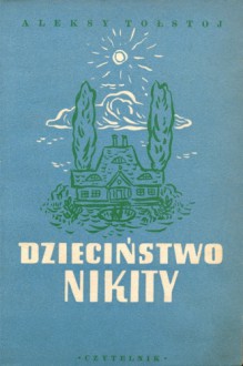 Dzieciństwo Nikity - Aleksy Nikołajewicz Tołstoj