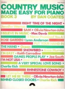 Country Music Made Easy For Piano (Book 3) - Dan Coates, Tom Debrecht