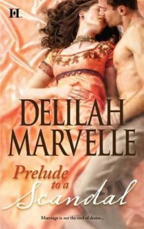 Prelude to a Scandal - Delilah Marvelle