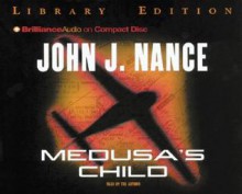 Medusa's Child - John J. Nance