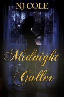 Midnight Caller - N.J. Cole