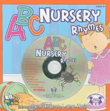 ABC Nursery Rhymes [With CD (Audio)] - Sharon Lane Holm