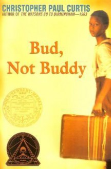 Bud, Not Buddy - Christopher Paul Curtis