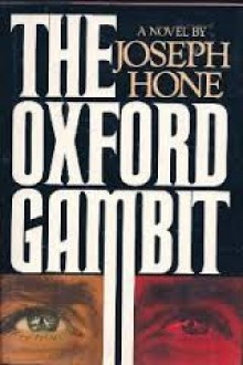 The Oxford Gambit - Joseph Hone