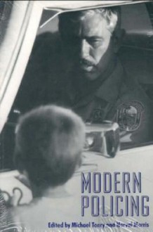 Modern Policing: Crime and Justice, Volume 15 (Crime and Justice: A Review of Research) - Norval Morris, Michael Tonry