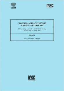 Control Applications in Marine Systems 2004 - Reza Katebi, Sauro Longhi