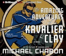 The Amazing Adventures of Kavalier & Clay (Academic / Medical-Wellness) - Michael Chabon, David Colacci