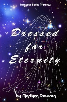 Dressed for Eternity - Marilynn Dawson