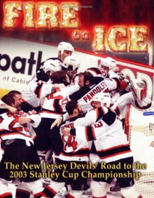 The New Jersey Devils' Road to the 2003 Stanley Cup Championship - Sports Publishing Inc, Associated Press