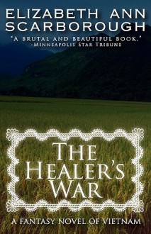 The Healer's War - Elizabeth Ann Scarborough