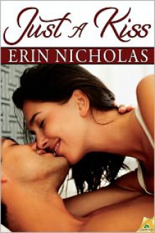 Just a Kiss - Erin Nicholas