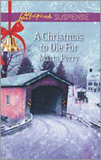 A Christmas to Die For - Marta Perry