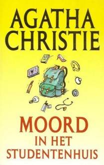 Moord in het studentenhuis - Myra Vreeland, Agatha Christie