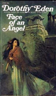 Face Of An Angel - Dorothy Eden, Mary Paradise