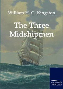 The Three Midshipmen - W.H.G. Kingston