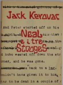 Neal e i tre Stooges - Jack Kerouac, Roberto Fedeli, Stefano Adami