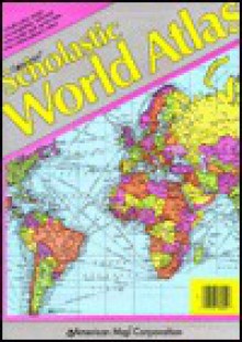 Scholastic World Atlas - American Map Corporation