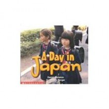 A Day in Japan (Social Studies Emergent Readers) - Daniel Moreton, Samantha Berger