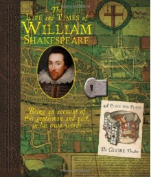 The Life and Times of William Shakespeare - Ari Berk;Kristen McDermott