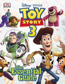 Toy Story 3: The Essential Guide - Glenn Dakin