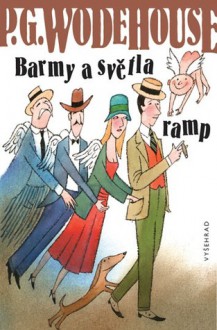 Barmy a světla ramp - P.G. Wodehouse