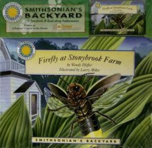 Firefly at Stonybrook Farm [With Read-Along Cassette] - Wendy Pfeffer, Larry Mikec, Alexi Komisar