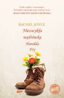 Niezwykła wędrówka Harolda Fry - Rachel Joyce