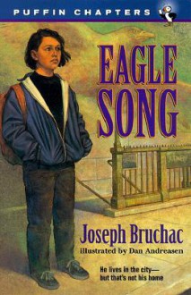 Eagle Song - Joseph Bruchac, Dan Andreasen