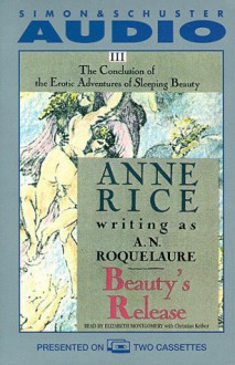 Beauty's Release - A.N. Roquelaure, Anne Rice