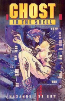 Ghost in the Shell - Masamune Shirow