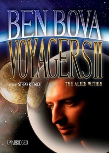 Voyagers II: The Alien Within - Ben Bova