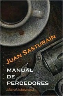 Manual de perdedores - Juan Sasturain