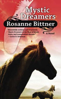 Mystic Dreamers - Rosanne Bittner